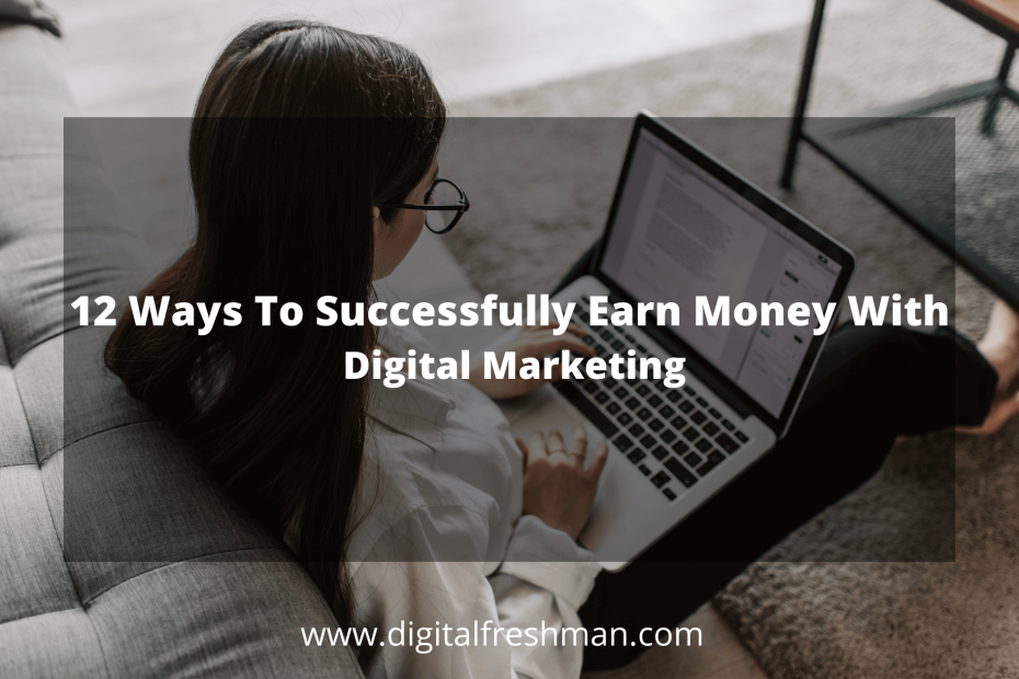 Ways To Earn Money With Digital Marketing