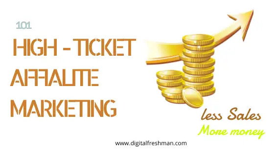 What Is High Ticket Affiliate Marketing.